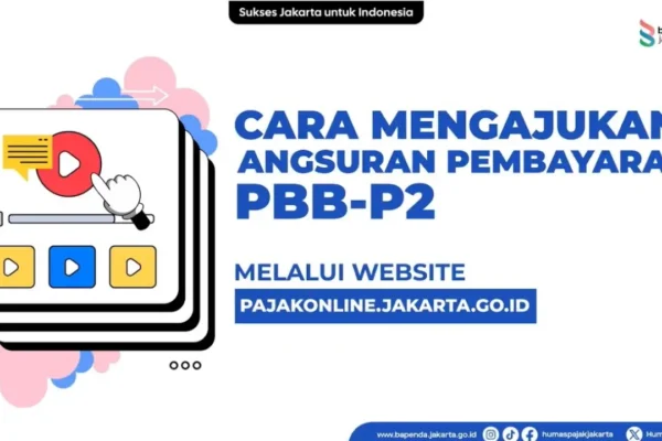Panduan Lengkap Cicil PBB-P2 di Jakarta Syarat dan Cara