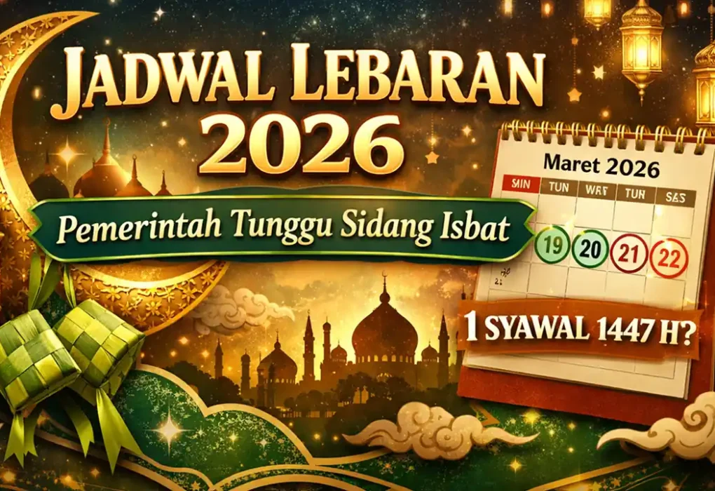 Jadwal Lebaran 2026, Pemerintah Tunggu Sidang Isbat | Nasional